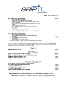 Price List – effective July 2013 AKA ShipIt Pro for Accountmate*   