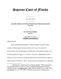 Supreme Court of Florida ____________ No. SC13-2105 ____________ ASKARI ABDULLAH MUHAMMAD f/k/a THOMAS KNIGHT, Appellant,