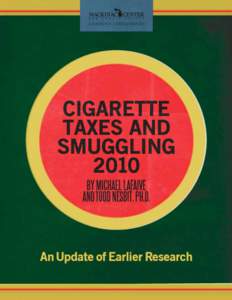 State taxation in the United States / Ethics / Cigarette taxes in the United States / Smoking in the United States / Smuggling / Cigarette / Mackinac Center for Public Policy / Excise / Tax / Tobacco / Smoking / Tobacco control