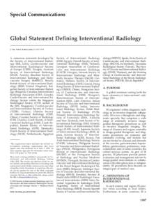 Special Communications  Global Statement Defining Interventional Radiology J Vasc Interv Radiol 2010; 21:1147–1149  A consensus statement developed by