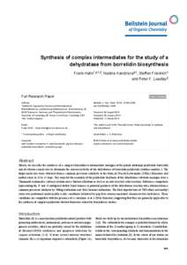 Synthesis of complex intermediates for the study of a dehydratase from borrelidin biosynthesis Frank Hahn*,‡1,2, Nadine Kandziora‡1, Steffen Friedrich1