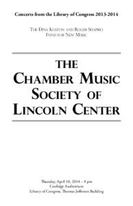 Concerts from the Library of CongressTHE DINA KOSTON AND ROGER SHAPIRO fUND fOR nEW mUSIC The Chamber Music