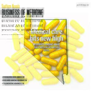 Southern Nevada  June 23, 2014 | Volume 1, No.2 Business of Medicine Sponsored by the Clark County Medical Society