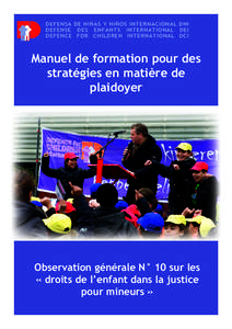 DEFENSA DE NIÑAS Y NIÑOS INTERNACIONAL DNI DEFENSE DES ENFANTS INTERNATIONAL DEI DEFENCE FOR CHILDREN INTERNATIONAL DCI Manuel de formation pour des stratégies en matière de