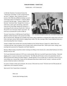 MUSEUM MUSINGS – AUGUST 2013 TEXADA DAYS – FIFTY YEARS AGO In 1963 the Chamber of Commerce formed the “Texada Days Committee” to plan a programme for the July 1st weekend. After a parade and sports