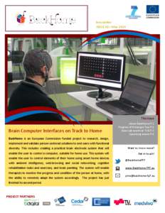 Newsletter ISSUE 02—May 2014 This Issue  Brain Computer Interfaces on Track to Home