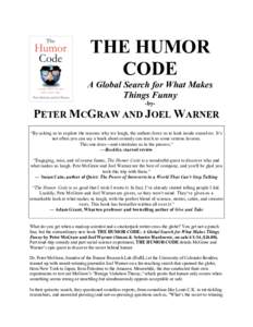 Humor research / Humour / Humanities / Peter McGraw / Joel Warner / Culture / Laughter / Entertainment / Joke / Comedy / Theories of humor / Misattribution theory of humor