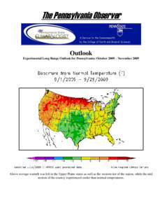 The Pennsylvania Observer  Outlook Experimental Long Range Outlook for Pennsylvania: October 2009 – November[removed]Above average warmth was felt in the Upper Plains states as well as the western tier of the nation, whi