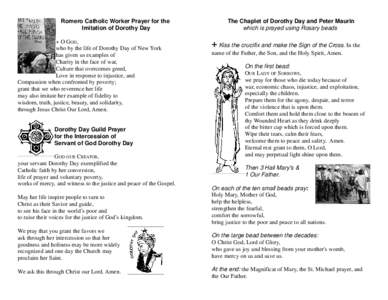 Romero Catholic Worker Prayer for the Imitation of Dorothy Day + O GOD, who by the life of Dorothy Day of New York has given us examples of Charity in the face of war,