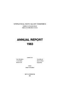 INTERNATIONAL PACIFIC HALIBUT COMMISSION Established by a Convention Between Canada and the United States of America ANNUAL REPORT 1983