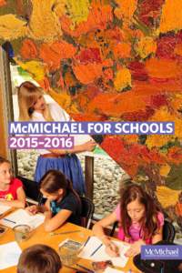 McMichaeL for Schools 2015–2016 2  The McMichael