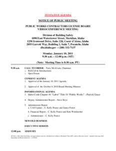 TENTATIVE AGENDA NOTICE OF PUBLIC MEETING PUBLIC WORKS CONTRACTORS LICENSE BOARD VIDEOCONFERENCE MEETING Division of Building Safety 1090 East Watertower Street, Meridian, Idaho