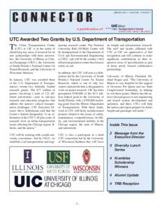 SPRING 2012 • VOLUME 13 ISSUE 2  A publication of UTC Awarded Two Grants by U.S. Department of Transportation