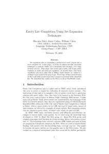 Entity List Completion Using Set Expansion Techniques Bhavana Dalvi, Jamie Callan, William Cohen (bbd, callan+, wcohen)@cs.cmu.edu Language Technologies Institute, CMU Group Name : CMU LIRA