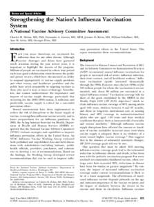 Review and Special Articles  Strengthening the Nation’s Influenza Vaccination System A National Vaccine Advisory Committee Assessment Charles M. Helms, MD, PhD, Fernando A. Guerra, MD, MPH, Jerome O. Klein, MD, William