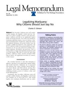 Drug policy / Law enforcement in the United States / Cannabis in the United States / Drug control law / Decriminalization of non-medical cannabis in the United States / California Proposition 19 / Legality of cannabis / Medical cannabis / National Organization for the Reform of Marijuana Laws / Cannabis / Cannabis laws / Medicine