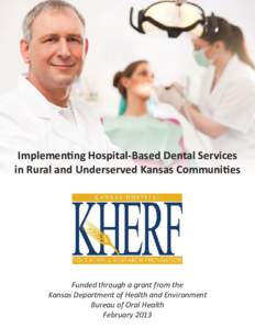 Healthcare in the United States / Dentistry throughout the world / Dental therapist / Health / Medicine / Dentistry
