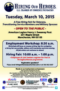 2015 Hiring Our Heroes – Manchester, NH  Tuesday, March 10, 2015 A Free Hiring Fair for Veterans, Transitioning Service Members, and Military Spouses