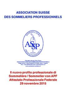 ASSOCIATION SUISSE ASSOCIATION SUISSE DES SOMMELIERS DES SOMMELIERS PROFESSIONNELS