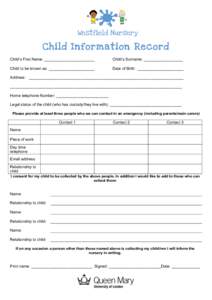Child Information Record Child’s First Name: _______________________ Child’s Surname: __________________  Child to be known as: _____________________