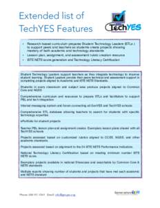 Extended list of TechYES Features ‣ ‣ ‣