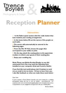 &  Reception Planner Instructions 1. In the Table Layout section click the radio button that best matches your seating arrangement.