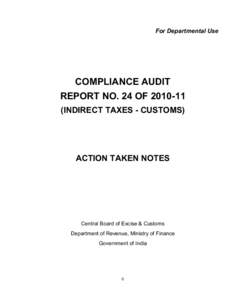 For Departmental Use  COMPLIANCE AUDIT REPORT NO. 24 OFINDIRECT TAXES - CUSTOMS)