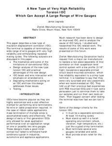 A New Type of Very High Reliability Torsion IDC Which Can Accept A Large Range of Wire Gauges Janos Legrady Zierick Manufacturing Corporation Radio Circle, Mount Kisco, New York[removed]ABSTRACT This paper describes a new type of insulation displacement co