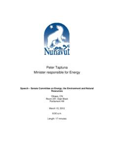 Energy policy / Energy development / Qulliq Energy / Nunavut / Energy industry / World energy consumption / Devolution / Peter Taptuna / Nunavut Power / Energy / Energy economics / Technology