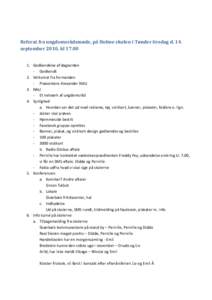 Referat fra ungdomsrådsmøde, på Holme skolen i Tønder tirsdag d. 14. september 2010, klGodkendelse af dagsorden - Godkendt 2. Velkomst fra formanden - Præsentere Alexander NAU