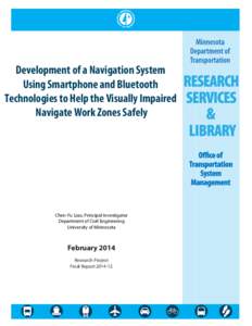 Development of a Navigation System Using Smartphone and Bluetooth Technologies to Help the Visually Impaired Navigate Work Zones Safely