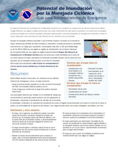 Potencial de Inundación por la Marejada Ciclónica Guía para Administradores de Emergencia El mapa del Potencial de Inundación por la Marejada Ciclónica es un producto en experimento del Servicio Nacional de Meteorol