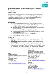 Social Services User Survey Group (SSUSG) - Terms of Reference CONSTITUTION The group is a sub group of and reports to the Outcomes and Information Development Board (OIDB), previously known as the Strategic Improving In