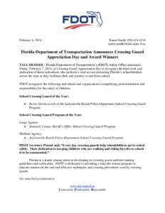February 6, 2014  Karen Smith, [removed]removed]  Florida Department of Transportation Announces Crossing Guard