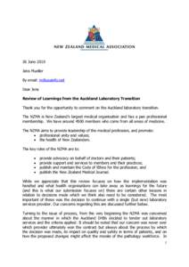 26 June 2010 Jens Mueller By email: [removed] Dear Jens Review of Learnings from the Auckland Laboratory Transition Thank you for the opportunity to comment on the Auckland laboratory transition.