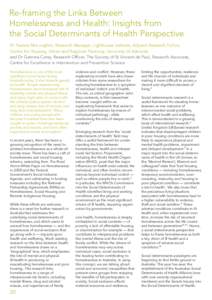 Re-framing the Links Between Homelessness and Health: Insights from the Social Determinants of Health Perspective Dr Pauline McLoughlin, Research Manager, Lighthouse Institute, Adjunct Research Fellow, Centre for Housing