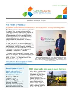 AUGUST 2014 eNewsletter   THE POWER OF POSSIBLE Engineer overcomes homelessness, unemployment through training grant Possible is a familiar word for software engineer Alex