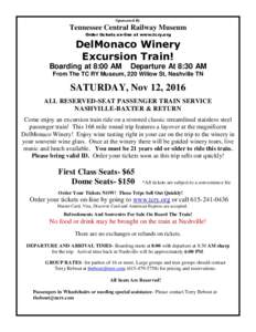 Sponsored By  Tennessee Central Railway Museum Order tickets on-line at www.tcry.org  DelMonaco Winery