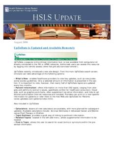 August 2008 UpToDate is Updated and Available Remotely UpToDate, a popular online clinical information tool, is now available from computers not directly connected to the Pitt or UPMC networks. Authorized users can acces