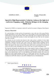 Arab–Israeli conflict / United Nations Relief and Works Agency for Palestine Refugees in the Near East / Foreign relations of the Palestinian National Authority / Palestinian refugee / Palestinian National Authority / Gaza / State of Palestine / Palestinian people / West Bank / Asia / Palestinian nationalism / Palestinian territories