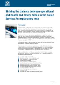 Striking the balance between operational and health and safety duties in the Police Service: An explanatory note
Striking the balance between operational and health and safety duties in the Police Service: An explana