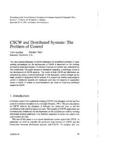 Proceedings of the Second European Conference on Computer-Supported Cooperative Work Bannon, L., Robinson, M. & Schmidt, K. (Editors) September 25-27, 1991, Amsterdam, The Netherlands CSCW and Distributed Systems: The Pr