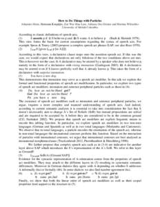 How to Do Things with Particles Johannes Heim, Hermann Keupdjio, Zoe Wai-Man Lam, Adriana Osa-Gómez and Martina Wiltschko University of British Columbia According to classic definitions of speech acts, (1)