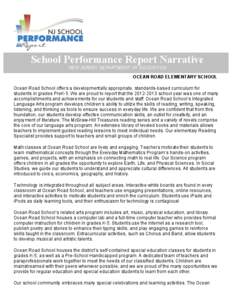 School Performance Report Narrative NEW JERSEY DEPARTMENT OF EDUCATION OCEAN ROAD ELEMENTARY SCHOOL Ocean Road School offers a developmentally appropriate, standards-based curriculum for students in grades PreK-5. We are