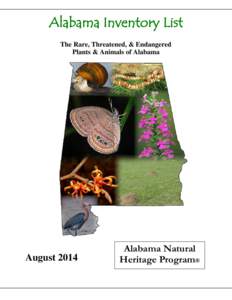 Alabama Inventory List The Rare, Threatened, & Endangered Plants & Animals of Alabama August 2014