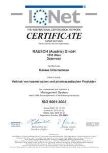 CERTIFICATE IQNet and SQS hereby certify that the organisation  RAUSCH (Austria) GmbH