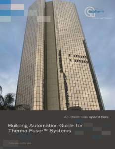 Acutherm was spec’d here  Building Automation Guide for Therma-Fuser™ Systems FORMREV 1402