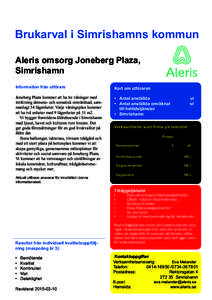 Brukarval i Simrishamns kommun Aleris omsorg Joneberg Plaza, Simrishamn Information från utförare  Kort om utföraren