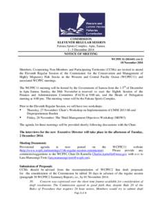 COMMISSION ELEVENTH REGULAR SESSION Faleata Sports Complex, Apia, Samoa[removed]December 2014 NOTICE OF MEETING WCPFC11[removed]rev2)