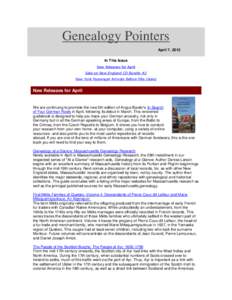 Genealogy Pointers April 7, 2015 In This Issue New Releases for April Sale on New England CD Bundle #2 New York Passenger Arrivals Before Ellis Island